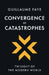 Convergence of Catastrophes: Twilight of the Modern World by Guillaume Faye