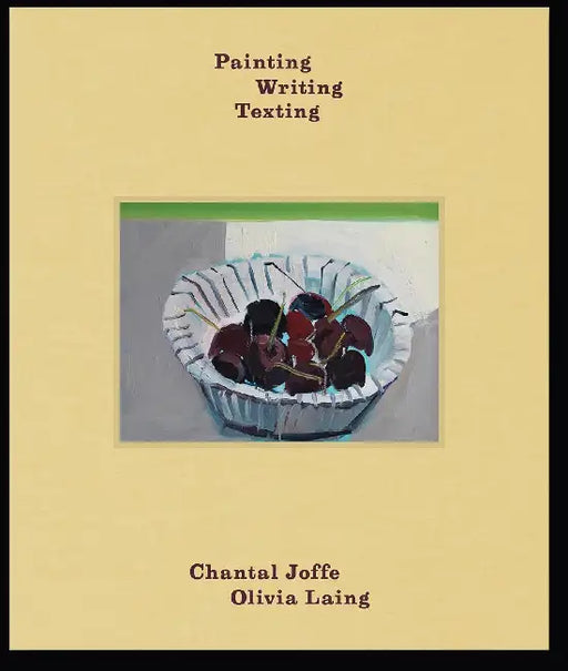 Painting Writing Texting by Chantal Joffe