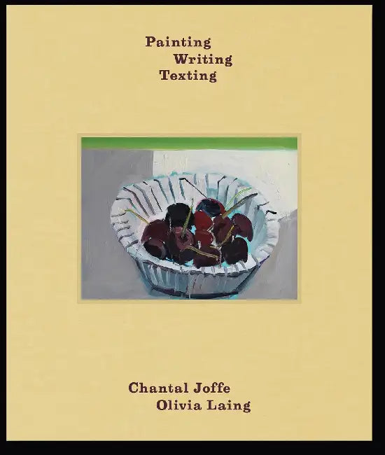Painting Writing Texting by Chantal Joffe