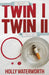 Twin I Twin II by Holly Waterworth