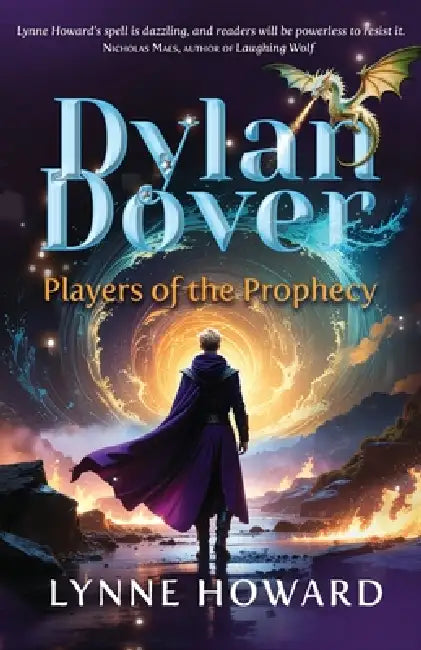 Dylan Dover: Players of the Prophecy by Lynne Howard
