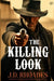 The Killing Look by Rhoades, J. D.