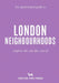 An Opinionated Guide to London Neighbourhoods by James Manning