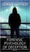 Forensic Psychology of Deception: A Forensic and Criminal Psychology Guide To Deceit, Lying and Criminal Deception by Whiteley, Connor