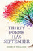 Thirty Poems Has September by Darren Williams