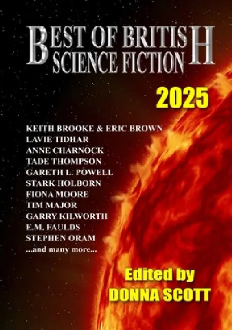 Best of British Science Fiction 2025 by Donna Scott, Lavie Tidhar, Anne Charnock