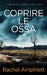Coprire le ossa by Rachel Amphlett
