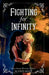 Fighting for Infinity by Alyson Root