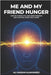 Me and my friend Hunger: How in 21 Days You Can Own Freedom and Control Over Your Waist by Ali Hassan Almahmeed