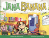 Jana Banana by Mike Atwood, McKay Fife