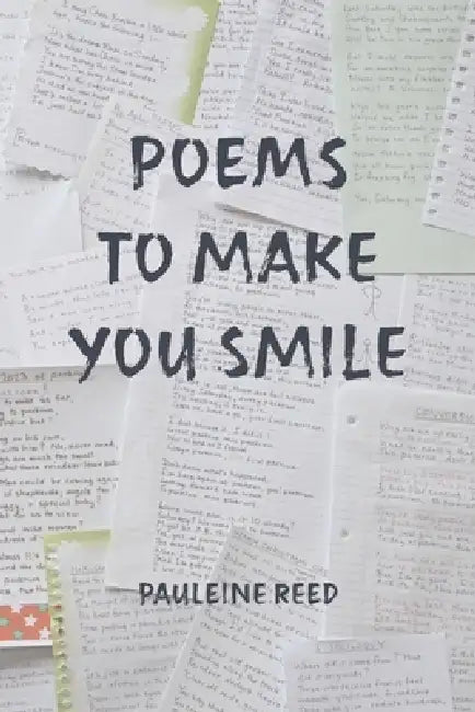 Poems to make you smile by Pauleine Reed