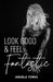 Look Good & Feel Fantastic by Angela Yorke