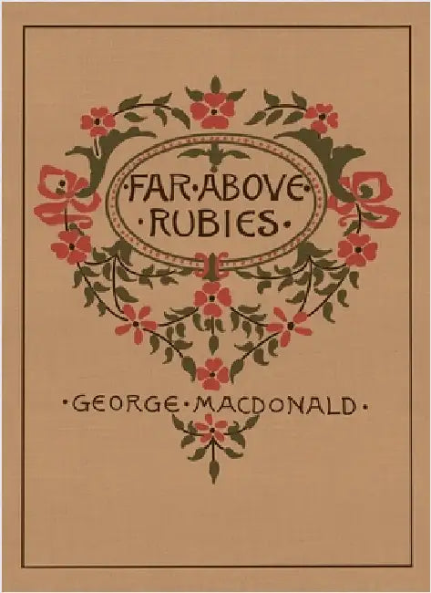 Far Above Rubies: Pocket Edition by MacDonald, George