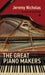 Great Piano Makers by Jeremy Nicholas
