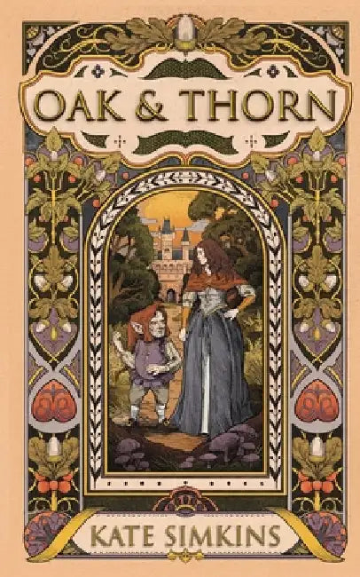 Oak & Thorn by Simkins, Kate