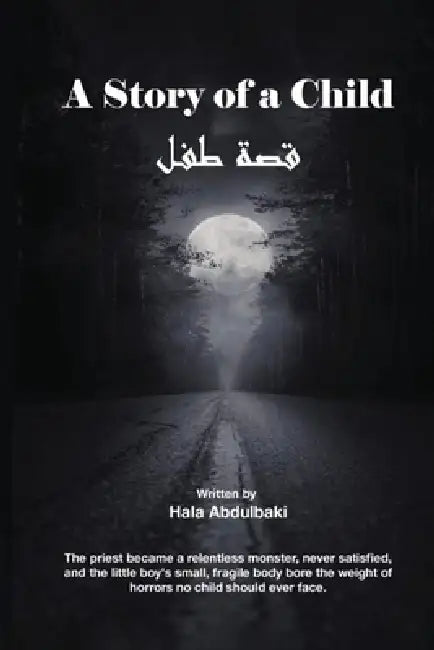 The Story Of A Child: A Child Named Pain by Hala Abdulbaki