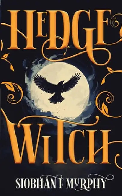 Hedge Witch by Murphy, Siobhán F.