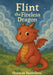 Flint the Fireless Dragon by Thomas Saunders