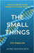The Small Things by Jayne Hughes