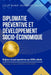 Diplomatie préventive et développement socio-économique: Enjeux et perspectives au XXIe siècle by Louis Marie Montfort Saintil