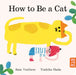 How to Be a Cat by Sam Voulters