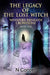 The Legacy Of The Lost Witch: Whispers Beneath Crowstone by N. Cooper