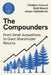 The Compounders: From Small Acquisitions to Giant Shareholder Returns by Dybvad, Oddbjørn