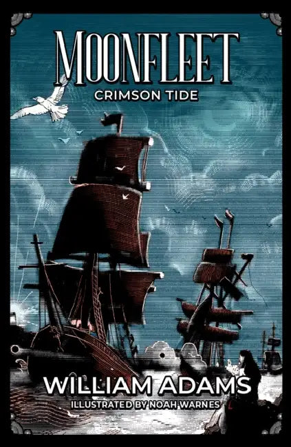 MOONFLEET CRIMSON TIDE by WILLIAM ADAMS