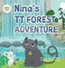 Nina's TT Forest Adventure by Masoumeh Mahdieh, Mahsa Valizadeh