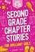 Second Grade Chapter Stories for Brilliant Girls (Ages 7-8): Easy-to-Read Chapter Book for 2nd Graders with Short Stories, Comprehension Questions & F by Sunny Fox