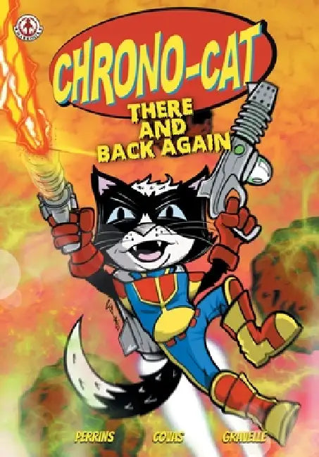 Chrono-Cat: There and Back Again by Stu Perrins, Joe Covas, Ron Gravelle