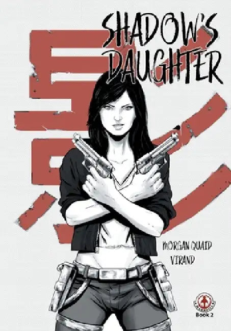 Shadow's Daughter: Book 2 by Morgan Quaid, Virand