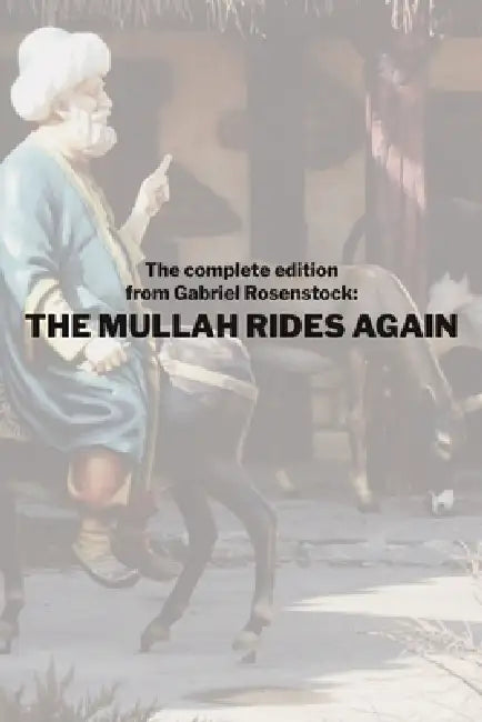 The Mullah Rides Again by Gabriel Rosenstock