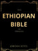 The Ethiopian Bible in English by Jordan Reyes