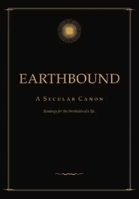 Earthbound - A Secular Canon by Surinder Lall