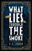 What Lies through the Smoke by C. C. Ford