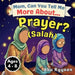 Mom, Can You Tell Me More About... Prayer? (Salah): A Children's Picture Book about Islamic Prayer (Salah), Quiet Hearts, and Talking to Allah Every D by Abu Ryyaan