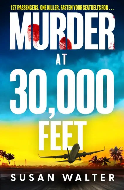 Murder At 30,000 Feet by Susan Walter