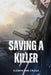 Saving a Killer by Clementine Crona