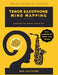 Tenor Sax Mind Mapping: A Mnemonically Color-Coded Saxophone Fingering Chart Book: With Unique Player's Eye View by Paul Masterdon