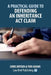A Practical Guide to Defending an Inheritance Act Claim by Chris Bryden, Tori Adams