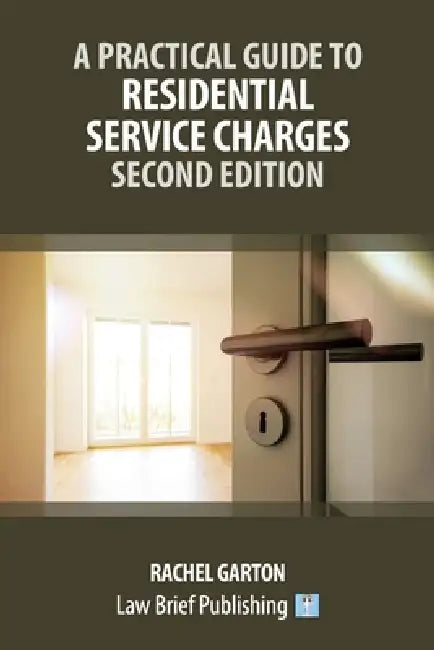 A Practical Guide to Residential Service Charges - Second Edition by Rachel Garton