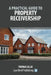 A Practical Guide to Property Receivership by Thomas Lillie