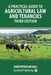 A Practical Guide to Agricultural Law and Tenancies - Third Edition by Christopher McNall