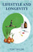 Lifestyle and Longevity by Tom Taylor