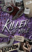 Killer of Mine: An Enemies to Lovers Reverse Harem Romance by Alexis Grace