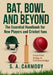 Bat, Bowl and Beyond: The Essential Handbook for New Players and Cricket Fans by S. A. Carmody, Jane Powell