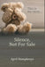 Silence, Not For Sale by April Humphreys