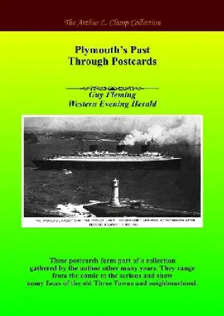 Plymouth's Past through Postcards by Guy Flemming, Arthur L. Clamp, Steven Gibson