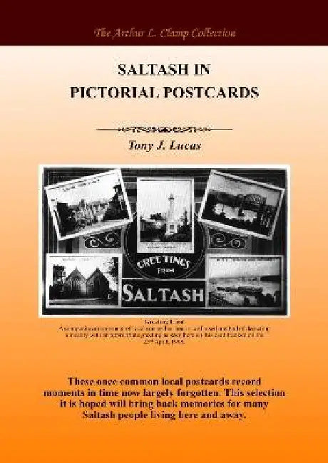 Saltash in Pictorial Postcards by Tony J. Lucas